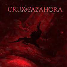 Pazahora : Crux - Pazahora